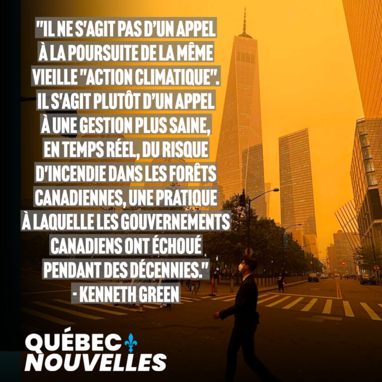 "Les feux de forêt sont causés par une mauvaise politique forestière, pas les changements climatiques" - Kenneth Green