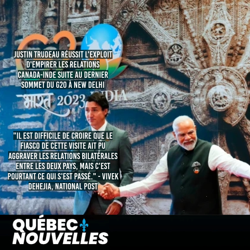 Justin Trudeau dégrade encore plus les relations Canada-Inde suite au dernier sommet du G20 à New Delhi