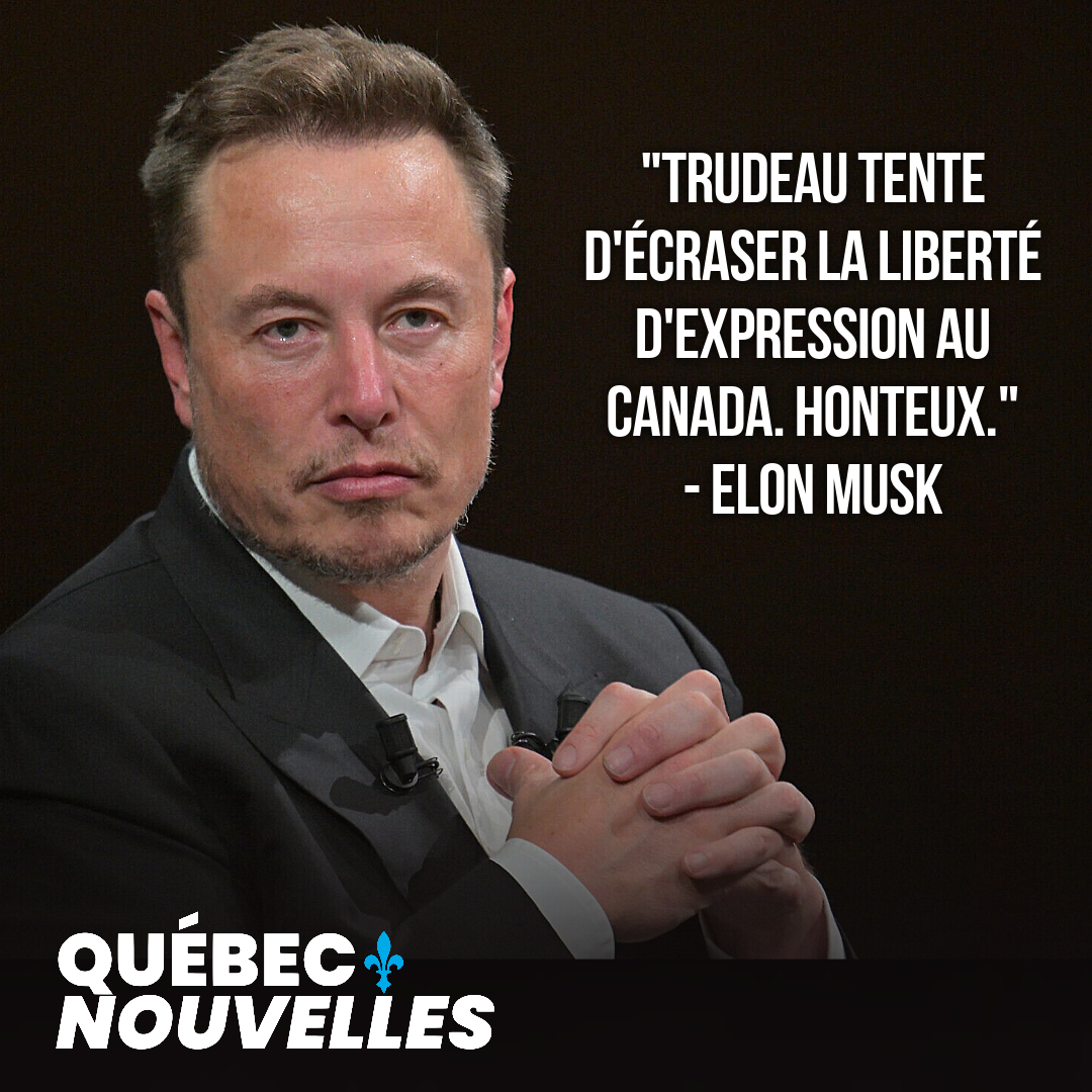 Elon Musk : "Trudeau tente d'écraser la liberté d'expression au Canada. Honteux."