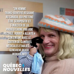 Un homme trans-identifié séropositif se vante d’allaiter son bébé grâce à la complicité de médecins canadiens