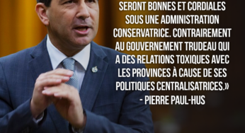 Pierre Paul-Hus : « On va éliminer les dépenses extravagantes et non nécessaires de Justin Trudeau. »