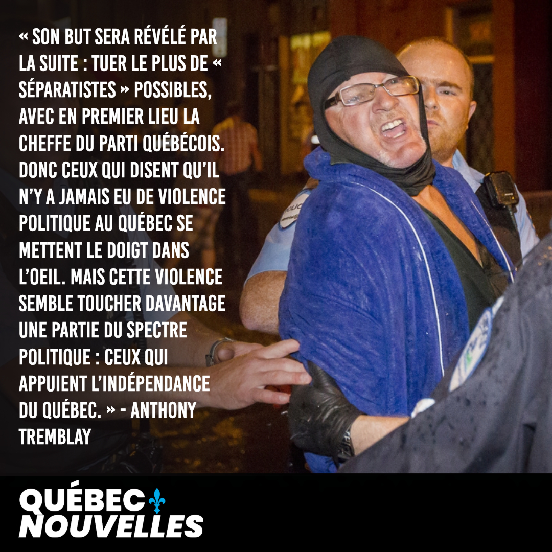 N’en déplaise à certains, la violence politique existe également au Québec