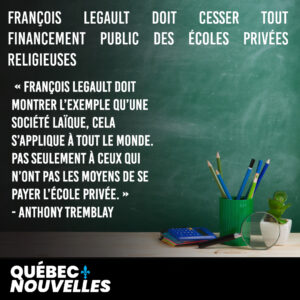 François Legault doit cesser de financer les écoles religieuses immédiatement