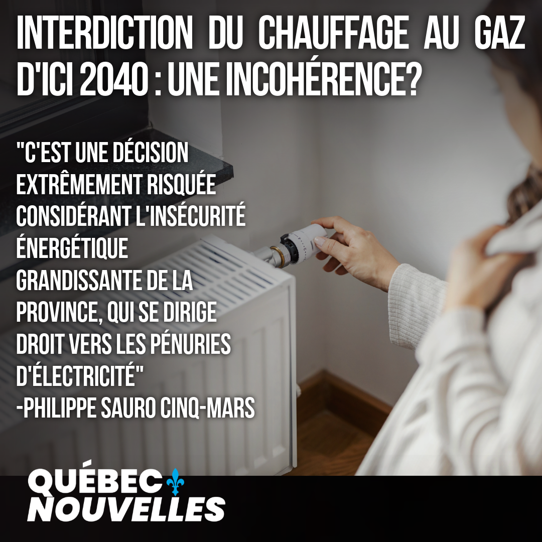 Incohérence : face à la fin imminente des surplus d'Hydro-Québec, le gouvernement annonce le bannissement du chauffage au gaz