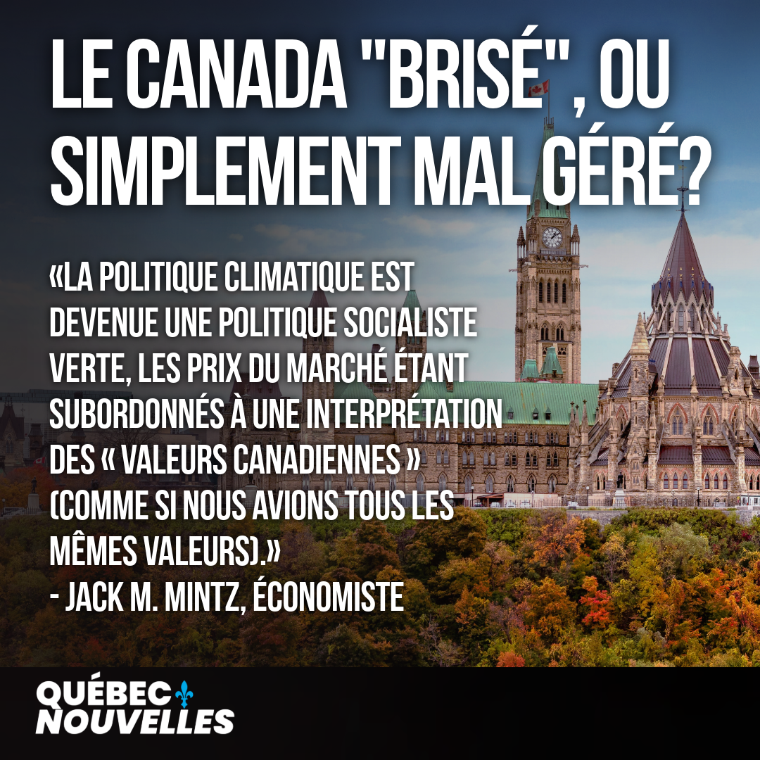 Point de vue : "le Canada n'est pas brisé, il est mal administré"