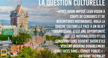 Les conservateurs et les nationalistes doivent s’approprier la question culturelle
