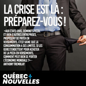 La crise est là : préparez-vous !