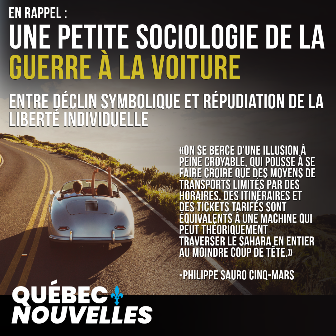 En rappel : Une petite sociologie de la guerre à la voiture ; entre déclin symbolique et répudiation de la liberté individuelle