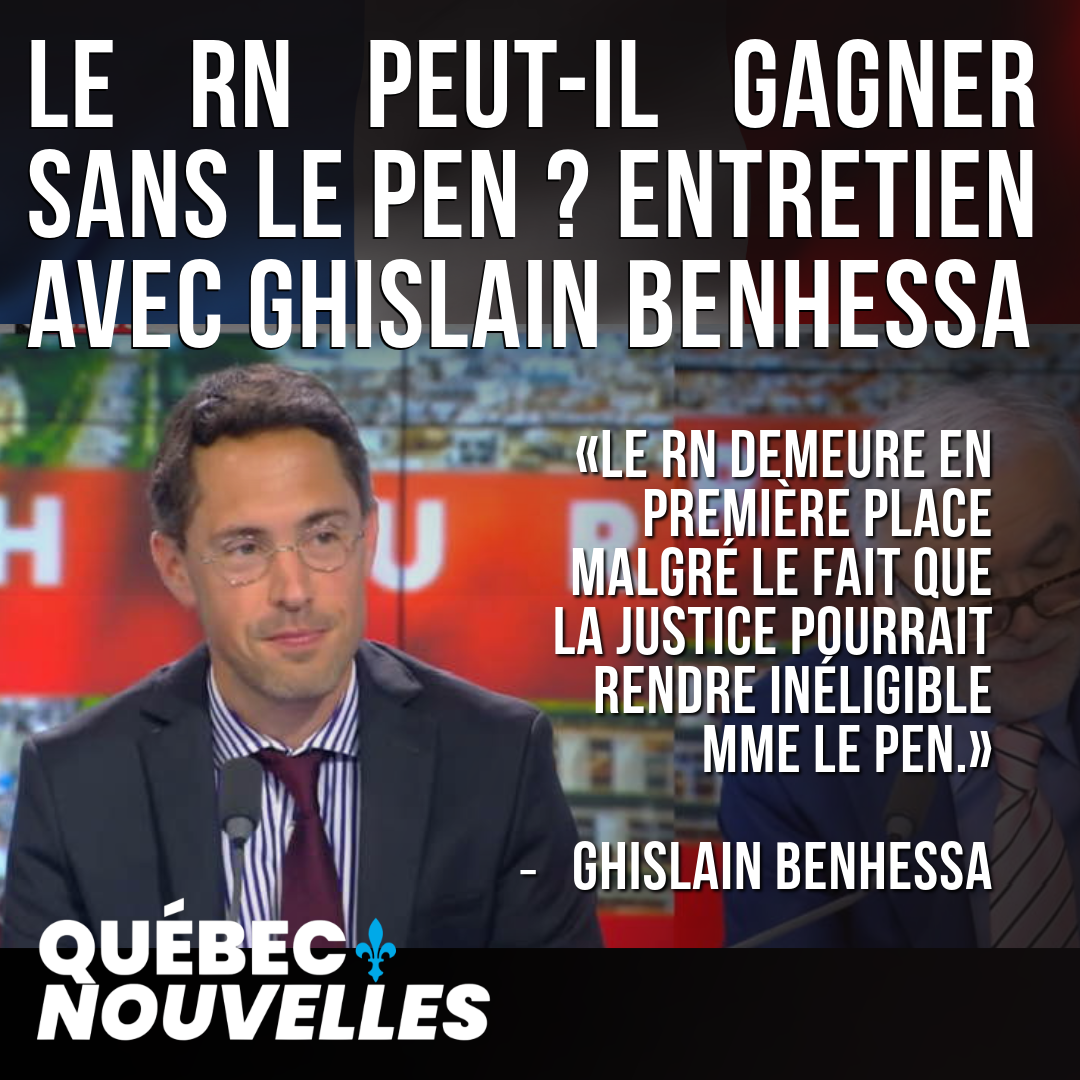 Le RN peut-il gagner sans Le Pen ? Entretien avec Ghislain Benhessa